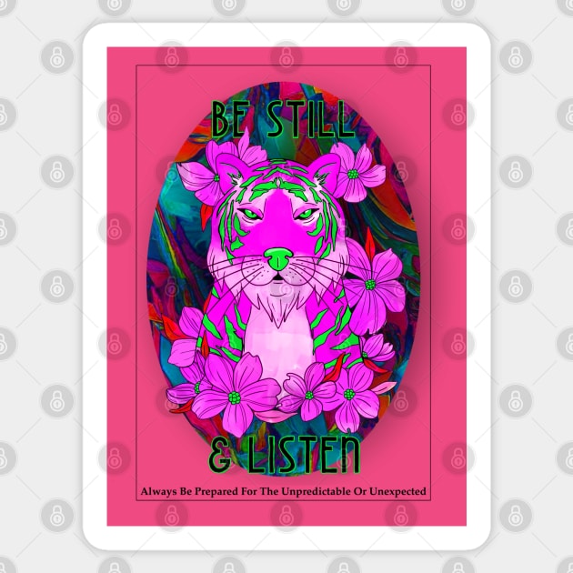 “Be Still & Listen” Neon Tiger Sticker by Tickle Shark Designs